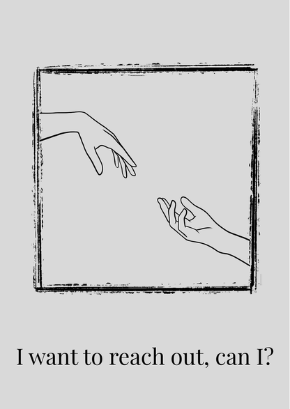 Reaching Out Mental Health Card - I Want to Reach Out, Can I?