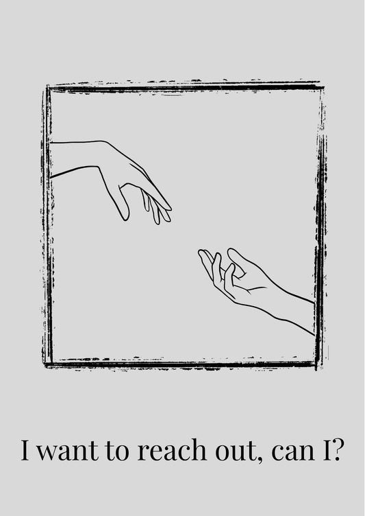 Reaching Out Mental Health Card - I Want to Reach Out, Can I?