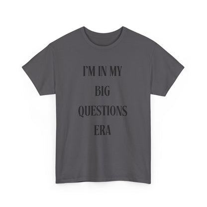Big Questions Era Unisex Heavy Cotton Tee